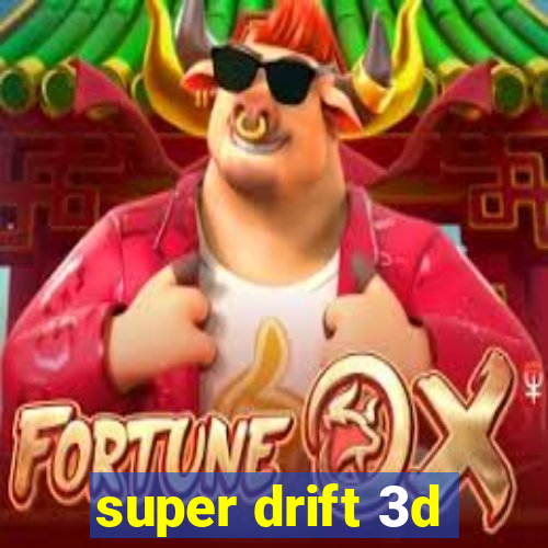 super drift 3d